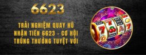 Quay Hũ Nhận Tiền 6623