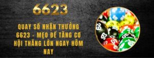 Quay Số Nhận Thưởng 6623